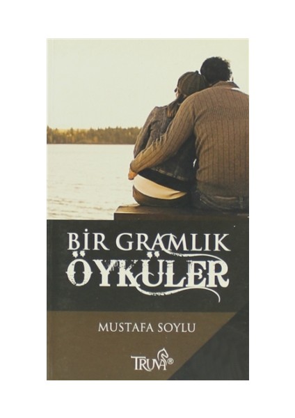 Bir Gramlık Öyküler