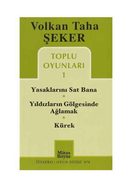 Toplu Oyunları 1 / Yasaklarını Sat Bana / Yıldızların Gölgesinde Ağlamak / Kürek - Volkan Taha Şeker