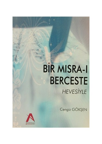 Bir Mısra-ı Berceste Hevesiyle