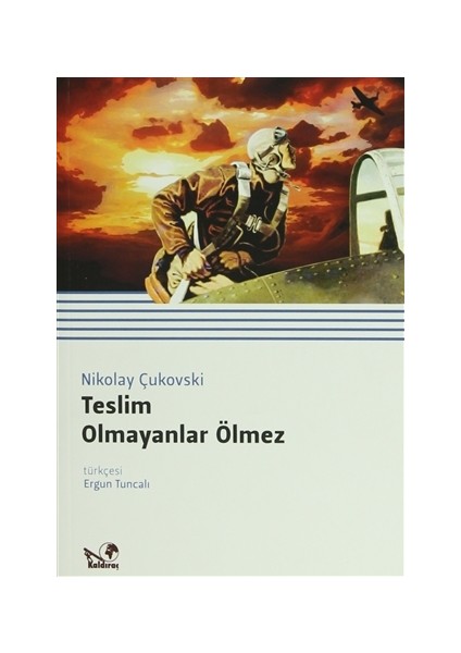 Teslim Olmayanlar Ölmez