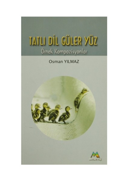 Tatlı Dil Güler Yüz