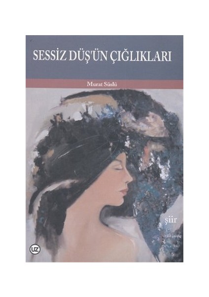 Sessiz Düş’ün Çığlıkları