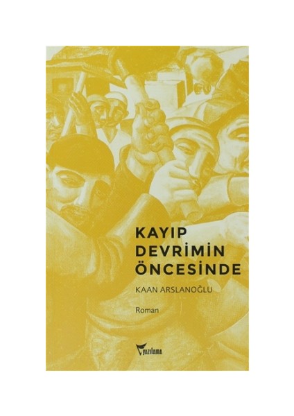 Kayıp Devrimin Öncesinde