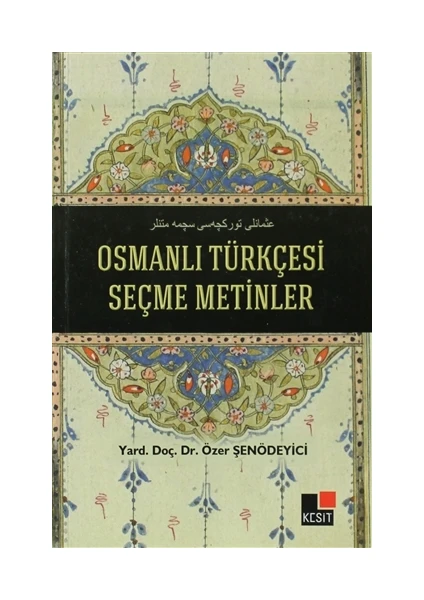 Osmanlı Türkçesi Seçme Metinler