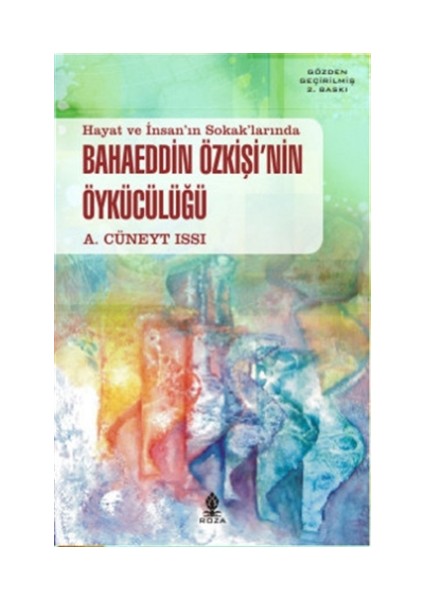 Hayat ve İnsan’ın Sokak’larında Bahaeddin Özkişi’nin Öykücülüğü