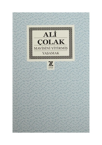 Mavisini Yitirmiş Yaşamak