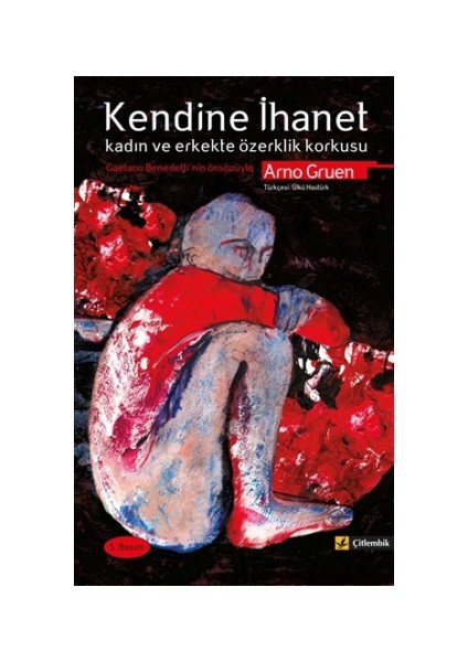 Kendine İhanet Kadın ve Erkekte Özerklik Korkusu
