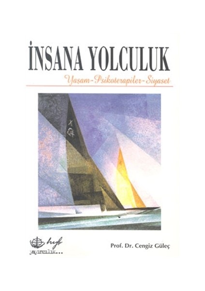 İnsana Yolculuk Yaşam, Psikoterapiler, Siyaset