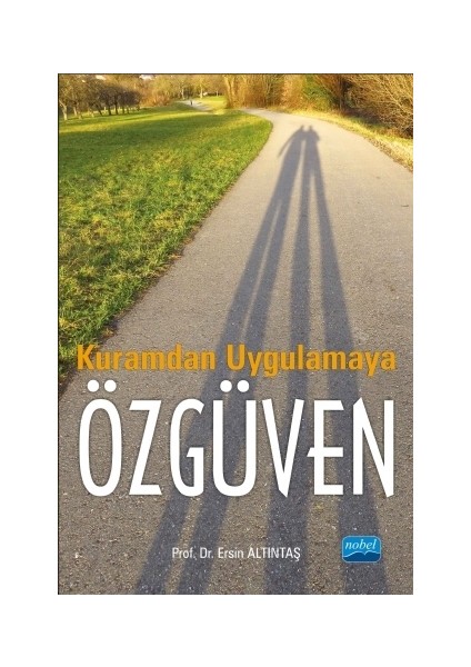 Kuramdan Uygulamaya Özgüven