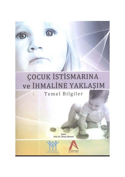 Çocuk İstismarına ve İhmaline Yaklaşım