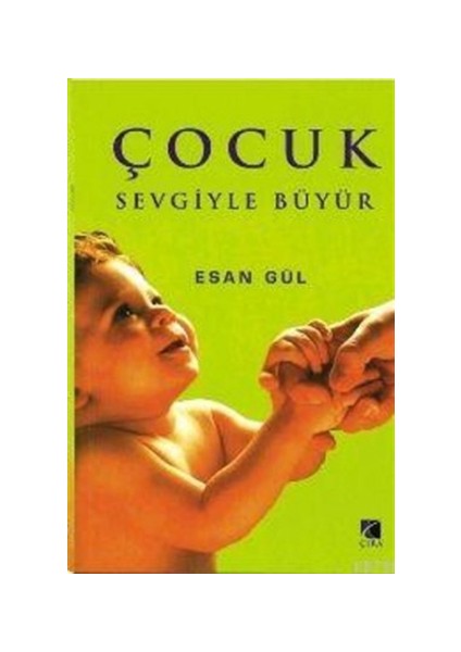 Çocuk Sevgiyle Büyür