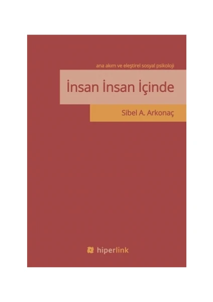 İnsan İnsan İçinde - Ana Akım ve Eleştirel Sosyal Psikoloji