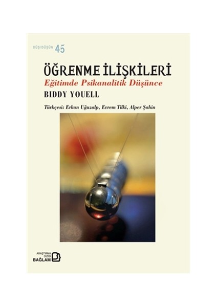 Öğrenme İlişkileri : Eğitimde Psikanalitik Düşünce - Biddy Youell