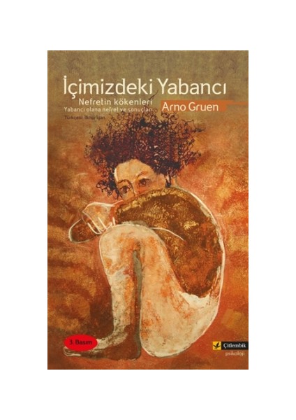 İçimizdeki Yabancı Nefretin Kökenleri - Arno Gruen