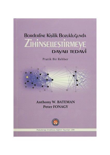 Borderline Kişilik Bozukluğunda Zihinselleştirmeye Dayalı Tedavi