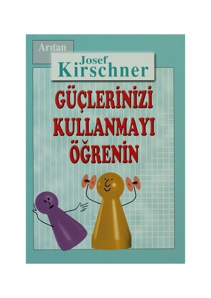 Kirschner Hayat Okulu Güçlerinizi Kullanmayı Öğrenin