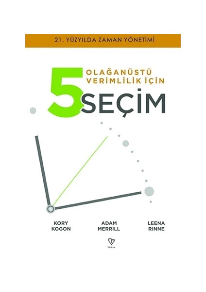 Olağanüstü Verimlilik İçin 5 Seçim