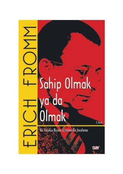 Sahip Olmak ya da Olmak - Erich Fromm