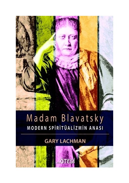 Madam Blavatsky - Gary Blavatsky