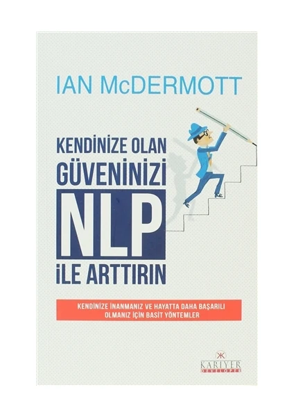 Kendinize Olan Güveninizi NLP ile Arttırın