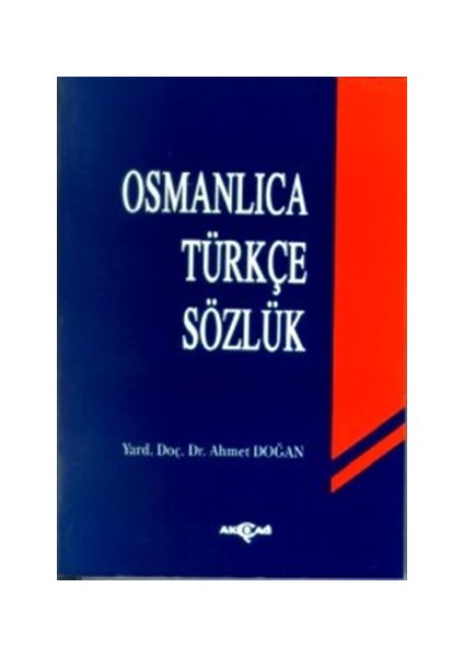 Osmanlıca Türkçe Sözlük