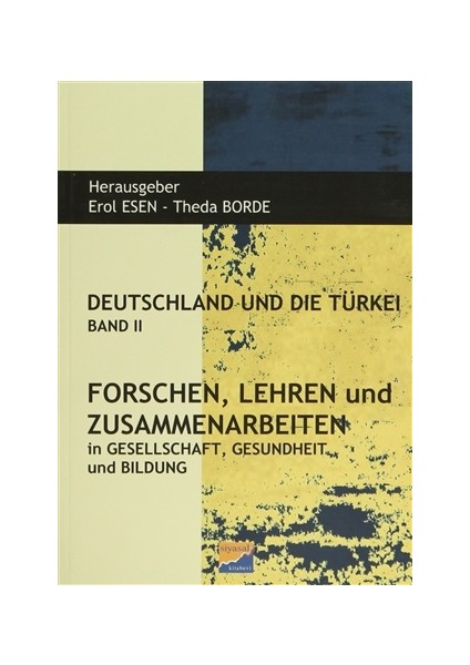 Deutschland und Die Türkei Band 2 Forschen Lehren und Zusammenarbeiten