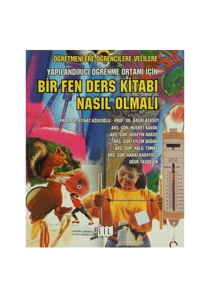 Bir Fen Ders Kitabı Nasıl Olmalı Öğretmenlere-Öğrencilere-Velilere Yapılandırıcı Öğrenme Ortam İçin