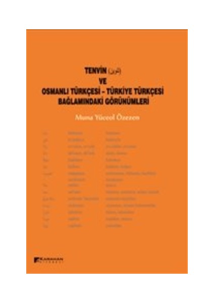 Tevin ve Osmanlı Türkçesi - Türkiye Türkçesi Bağlamındaki Görünümleri