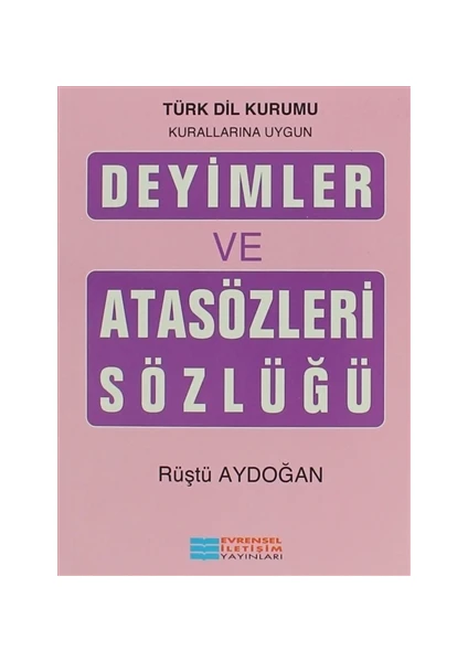 Evrensel İletişim Yayınları Deyimler ve Atasözleri Sözlüğü