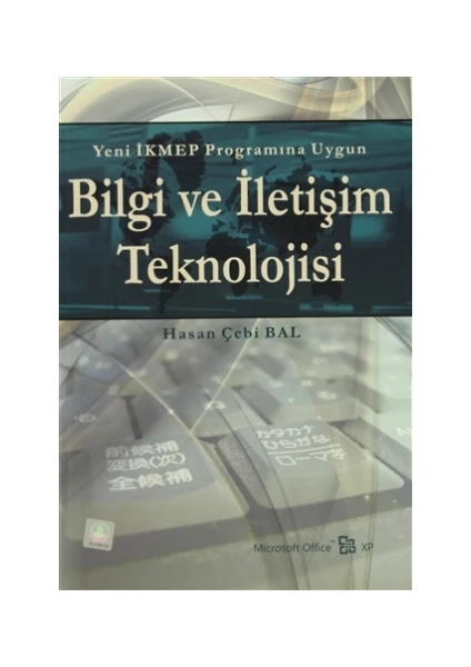 Yeni İKMEP Programına Uygun Bilgi ve İletişim Teknolojisi (Office XP)