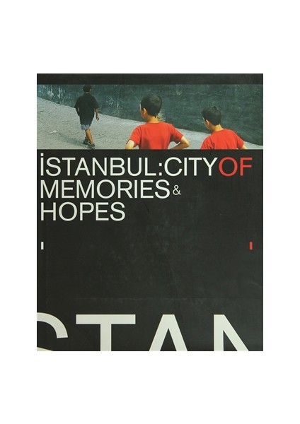 İstanbul: City Of Memories & Hopes 2004