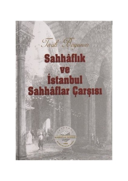 Tarih Boyunca Sahhaflık ve İstanbul Sahhaflar Çarşısı