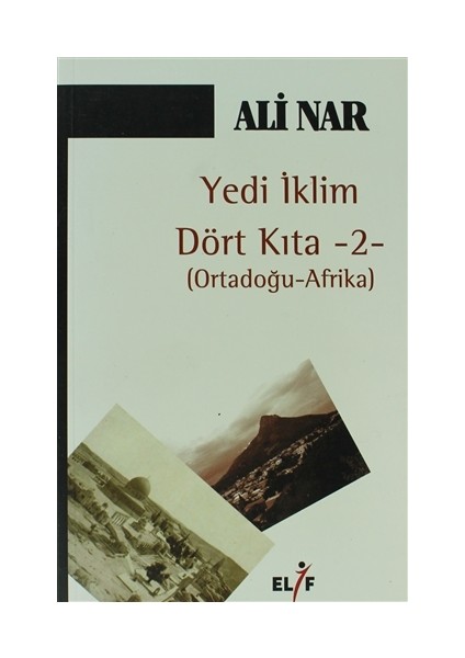 Yedi İklim Dört Kıta -2- Ortadoğu Afrika