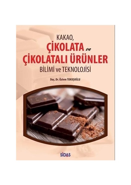 Kakao Çikolata ve Çikolatalı Ürünler Bilimi ve Teknolojisi