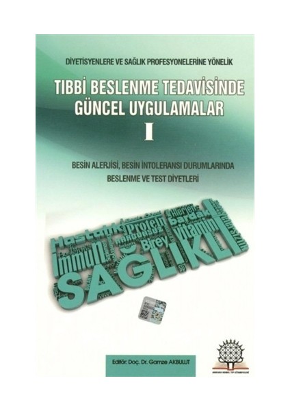 Tıbbi Beslenme Tedavisinde Güncel Uygulamalar 1