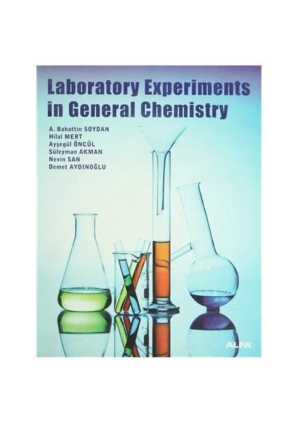 Laboratory Experiments in General Chemistry - Ayşegül Öncül