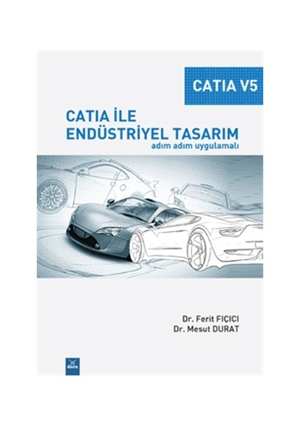 Catia V5 - Catia İle Endüstriyel Tasarım