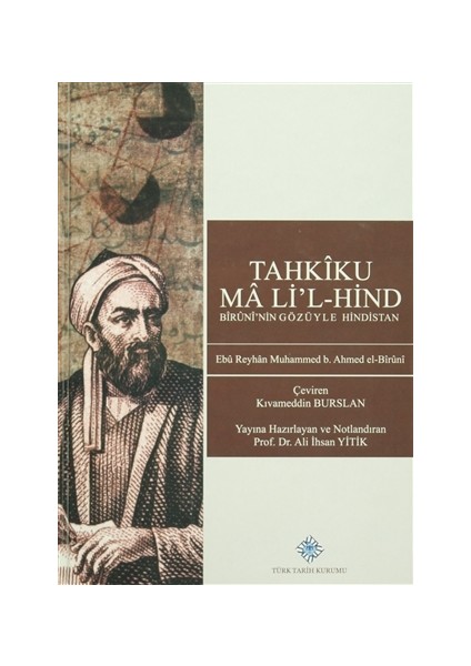 Tahkiku Ma'li'l-Hind - Ebu Reyhan Muhammed B. Ahmed El-Biruni