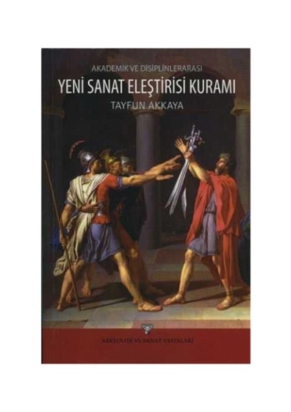 Akademik ve Disiplinlerarası Yeni Sanat Eleştirisi Kuramı