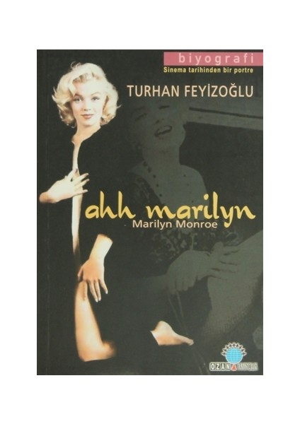 Ahh Marilyn Sinema Tarihinden Bir Portre