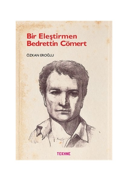 Bir Eleştirmen Bedrettin Cömert