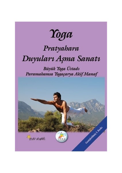 Yoga Pratyahara Duyuları Aşma Sanatı