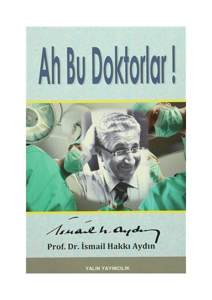 Ah Bu Doktorlar!