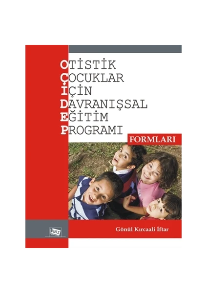 Otistik Çocuklar İçin Davranışsal Eğitim Programı Formları