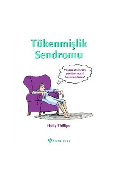 Tükenmişlik Sendromu - Holly Philips