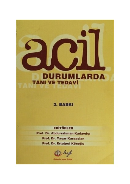 Acil Durumlarda Tanı ve Tedavi