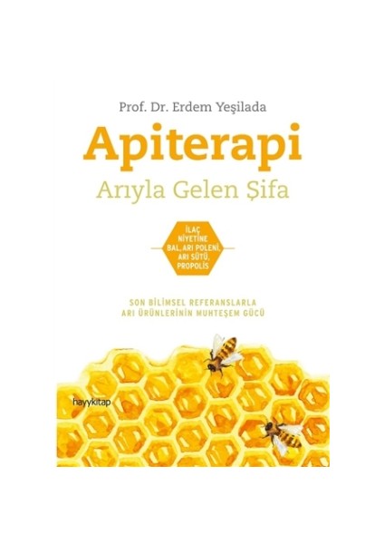 Apiterapi - Arıyla Gelen Şifa - Erdem Yeşilada
