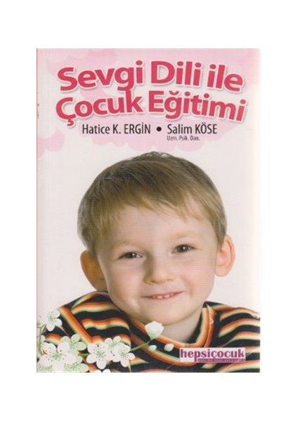 Sevgi Diliyle Çocuk Eğitimi