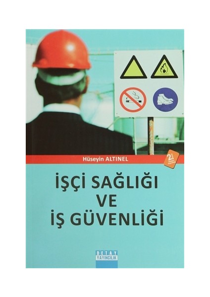 İşçi Sağlığı ve İş Güvenliği