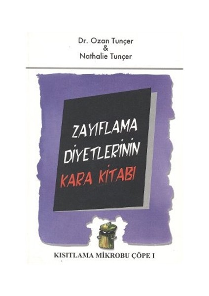 Zayıflama Diyetlerinin Kara Kitabı Kısıtlama Mikrobu Çöpe 1